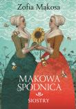 Makowa spódnica. Siostry. Autor: Zofia Mąkosa. Dadada.pl Okładka książki Makowa spódnica. Siostry