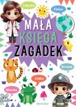 Mała księga zagadek. Autor: Opracowanie zbiorowe. Dadada.pl Okładka książki Mała księga zagadek