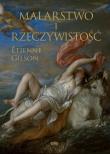 Malarstwo i rzeczywistość. Autor: Gilson Etienne. Dadada.pl Okładka książki Malarstwo i rzeczywistość