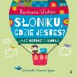 Małe historie o Słoniku Tom 1 Słoniku, gdzie jesteś?. Autor: Wicher Barbara. Dadada.pl Okładka książki Małe historie o Słoniku Tom 1 Słoniku, gdzie jesteś?