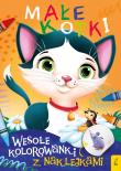 Małe kotki. Wesołe kolorowanki z naklejkami.. Autor: Opracowanie zbiorowe. Dadada.pl Okładka książki Małe kotki. Wesołe kolorowanki z naklejkami.