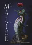 Malice. Autor: Walter	 Heather. Dadada.pl Okładka książki Malice