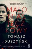 Małomiasteczkowy. Autor: Duszyński Tomasz. Dadada.pl Okładka książki Małomiasteczkowy