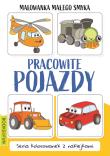 Malowanka Małego Smyka. Pracowite pojazdy. Autor: Opracowanie zbiorowe. Dadada.pl Okładka książki Malowanka Małego Smyka. Pracowite pojazdy