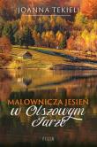 Malownicza jesień w Olszowym Jarze. Autor: Joanna Tekieli. Dadada.pl Okładka książki Malownicza jesień w Olszowym Jarze