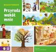 Maluch poznaje. Przyroda wokół mnie. Autor: Dudkowska Rita, Julia Nikodem. Dadada.pl Okładka książki Maluch poznaje. Przyroda wokół mnie