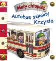 Mały chłopiec. Autobus szkolny Krzysia. Autor: Beaumont Emilie, Nathalie Belineau. Dadada.pl Okładka książki Mały chłopiec. Autobus szkolny Krzysia