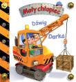 Mały chłopiec. Dźwig Darka. Autor: Beaumont Emilie, Nathalie Belineau. Dadada.pl Okładka książki Mały chłopiec. Dźwig Darka