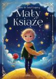Mały Książę. Autor: Antoine de Saint-Exupéry. Dadada.pl Okładka książki Mały Książę
