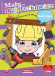Okładka książki Mały majsterkowicz z naklejkami