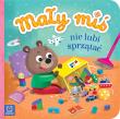 Mały miś nie lubi sprzątać. Autor: Bator Agnieszka. Dadada.pl Okładka książki Mały miś nie lubi sprzątać