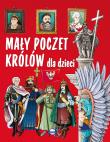 Mały poczet królów dla dzieci. Autor: Rowicki Piotr. Dadada.pl Okładka książki Mały poczet królów dla dzieci