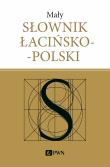 Mały słownik łacińsko-polski wyd. 2022. Autor: Józef Korpanty. Dadada.pl Okładka książki Mały słownik łacińsko-polski wyd. 2022