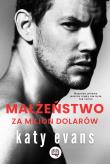 Małżeństwo za milion dolarów. Autor: Evans Katy. Dadada.pl Okładka książki Małżeństwo za milion dolarów
