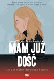 Mam już dość. Jak pokonałam domowego hejtera. Autor: Awolusi Danuta, Joanna Warpas. Dadada.pl Okładka książki Mam już dość. Jak pokonałam domowego hejtera