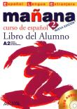 Manana 2 alumno. Autor: Barbera Isabel Lopez, Paz Bartolome Alonso, Zaragueta Pilar Alzugaray. Dadada.pl Okładka książki Manana 2 alumno