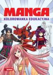 Manga Kolorowanka edukacyjna. Autor: Opracowanie zbiorowe. Dadada.pl Okładka książki Manga Kolorowanka edukacyjna