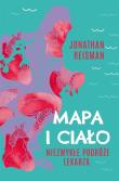 Mapa i Ciało. Niezwykłe podróże lekarza. Autor: Reisman Jonathan. Dadada.pl Okładka książki Mapa i Ciało. Niezwykłe podróże lekarza