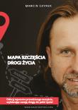 Mapa szczęścia - drogi życia. Autor: Czyrek Marcin. Dadada.pl Okładka książki Mapa szczęścia - drogi życia
