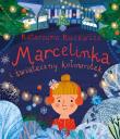 Marcelinka i świąteczny kołowrotek. Autor: Katarzyna Kucewicz. Dadada.pl Okładka książki Marcelinka i świąteczny kołowrotek