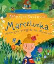 Marcelinka i wakacyjna przygoda na Mazurach. Autor: Katarzyna Kucewicz. Dadada.pl Okładka książki Marcelinka i wakacyjna przygoda na Mazurach