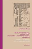 Maria Kuncewiczowa Sándor Márai Późny wiek - późna twórczość. Interakcje. Materiały do studiów nad. Autor: Manek Anna Maria. Dadada.pl Okładka książki Maria Kuncewiczowa Sándor Márai Późny wiek - późna twórczość. Interakcje. Materiały do studiów nad