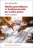 Marka pracodawcy w konkurowaniu na rynku pracy. Teoria i praktyka. Autor: Anna Rychwalska. Dadada.pl Okładka książki Marka pracodawcy w konkurowaniu na rynku pracy. Teoria i praktyka