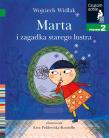 Marta i zagadka starego lustra. Czytam sobie. Poziom 2. Autor: Wojciech Widłak. Dadada.pl Okładka książki Marta i zagadka starego lustra. Czytam sobie. Poziom 2