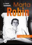 Marta Robin. Autor: ks. Sławomir Sosnowski. Dadada.pl Okładka książki Marta Robin