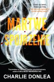 Martwe spojrzenie. Autor: Donlea Charlie. Dadada.pl Okładka książki Martwe spojrzenie