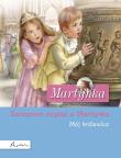 Martynka. Mój królewicz. Zaczynam czytać z Martynką. Autor: Gilbert Delahaye. Dadada.pl Okładka książki Martynka. Mój królewicz. Zaczynam czytać z Martynką
