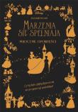 Marzenia się spełniają. Mroczne Opowieści. Disney. Autor: Elizabeth Lim, Ewa Tarnowska (tłum.). Dadada.pl Okładka książki Marzenia się spełniają. Mroczne Opowieści. Disney
