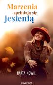 Okładka książki Marzenia spełniają się jesienią