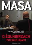 Masa o żołnierzach polskiej mafii DL. Autor: Artur Górski. Dadada.pl Okładka książki Masa o żołnierzach polskiej mafii DL