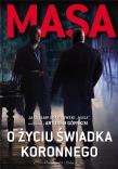 Masa o życiu świadka koronnego DL. Autor: Artur Górski. Dadada.pl Okładka książki Masa o życiu świadka koronnego DL