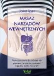 Masaż narządów wewnętrznych. Autor: Iger Jana. Dadada.pl Okładka książki Masaż narządów wewnętrznych