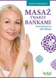 Masaż twarzy bańkami. Natychmiastowy efekt liftingu. Autor: Karkukly Elena. Dadada.pl Okładka książki Masaż twarzy bańkami. Natychmiastowy efekt liftingu