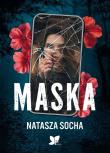 Maska. Autor: Natasza Socha. Dadada.pl Okładka książki Maska