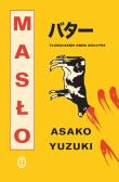 Masło. Autor: Asako Yuzuki. Dadada.pl Okładka książki Masło