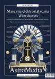 Maszyna elektrostatyczna Wimshurst do samodziedzielnego montazu. Wydawca: Astromedia. Dadada.pl Opakowanie Maszyna elektrostatyczna Wimshurst do samodziedzielnego montazu