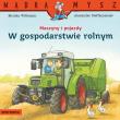 Maszyny i pojazdy. W gospodarstwie rolnym. Mądra Mysz. Autor: Monika Wittmann. Dadada.pl Okładka książki Maszyny i pojazdy. W gospodarstwie rolnym. Mądra Mysz