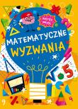 Matematyczne wyzwania. Bystry umysł. Autor: Opracowanie zbiorowe. Dadada.pl Okładka książki Matematyczne wyzwania. Bystry umysł