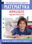 Matematyka. Arkusze egzaminacyjne. Egzamin ósmoklasisty. Autor: AGATA SULIŃSKA. Dadada.pl Okładka książki Matematyka. Arkusze egzaminacyjne. Egzamin ósmoklasisty