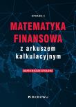 Okładka książki Matematyka finansowa z arkuszem kalkulacyjnym