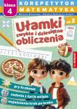 Matematyka. Klasa 4. Ułamki zwykłe i dziesiętne, obliczenia. Korepetytor. Autor: Mateusz Glasenapp, Roksana Walkowicz-Grajper. Dadada.pl Okładka książki Matematyka. Klasa 4. Ułamki zwykłe i dziesiętne, obliczenia. Korepetytor