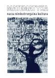 Matematyka nasza niedostrzegalna kultura. Autor: Ochendowska-Grzelak Barbara. Dadada.pl Okładka książki Matematyka nasza niedostrzegalna kultura