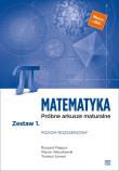 Matematyka Próbne arkusze maturalne Zestaw 1 Poziom rozszerzony. Autor: Ryszard Pagacz, Marcin Wesołowski, Tomasz Szwed. Dadada.pl Okładka książki Matematyka Próbne arkusze maturalne Zestaw 1 Poziom rozszerzony