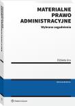 Materialne prawo administracyjne. Wybrane zagadnienia. Autor: Elżbieta Ura. Dadada.pl Okładka książki Materialne prawo administracyjne. Wybrane zagadnienia