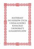 Opakowanie Materiały do dziejów życia i działalności Ignacego i Honoraty Łukasiewiczów