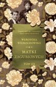 Matki zagubionych. Autor: Wierzchowska Weronika. Dadada.pl Okładka książki Matki zagubionych